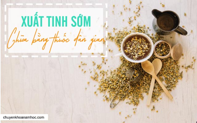 bài thuốc chữa xuất tinh sớm