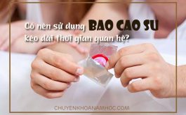 Có nên sử dụng bao cao su giúp kéo dài thời gian quan hệ