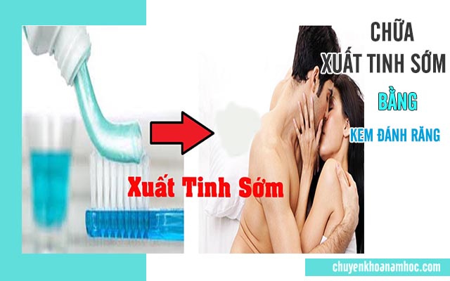 Bôi kem đánh răng chống xuất tinh sớm