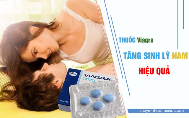 Viagra và công dụng tăng sinh lý.