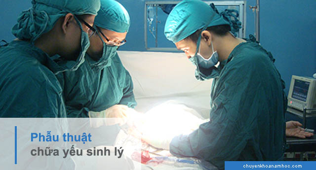 phẫu thuật điều trị yếu sinh lý