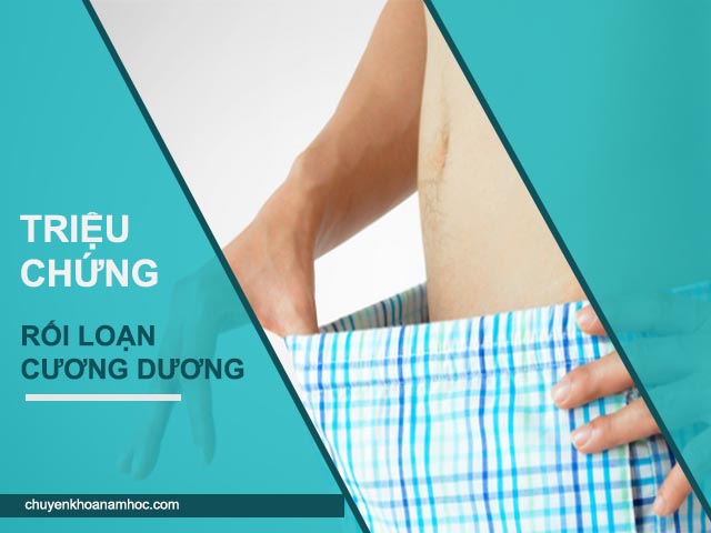 triệu chứng rối loạn cương dương