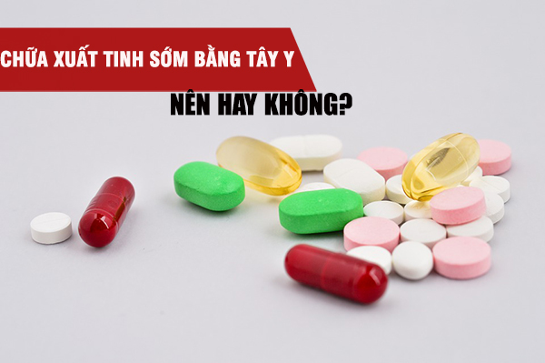 Lạm dụng thuốc Tây điều trị yếu sinh lý sẽ để lại nhiều hậu quả đáng tiếc